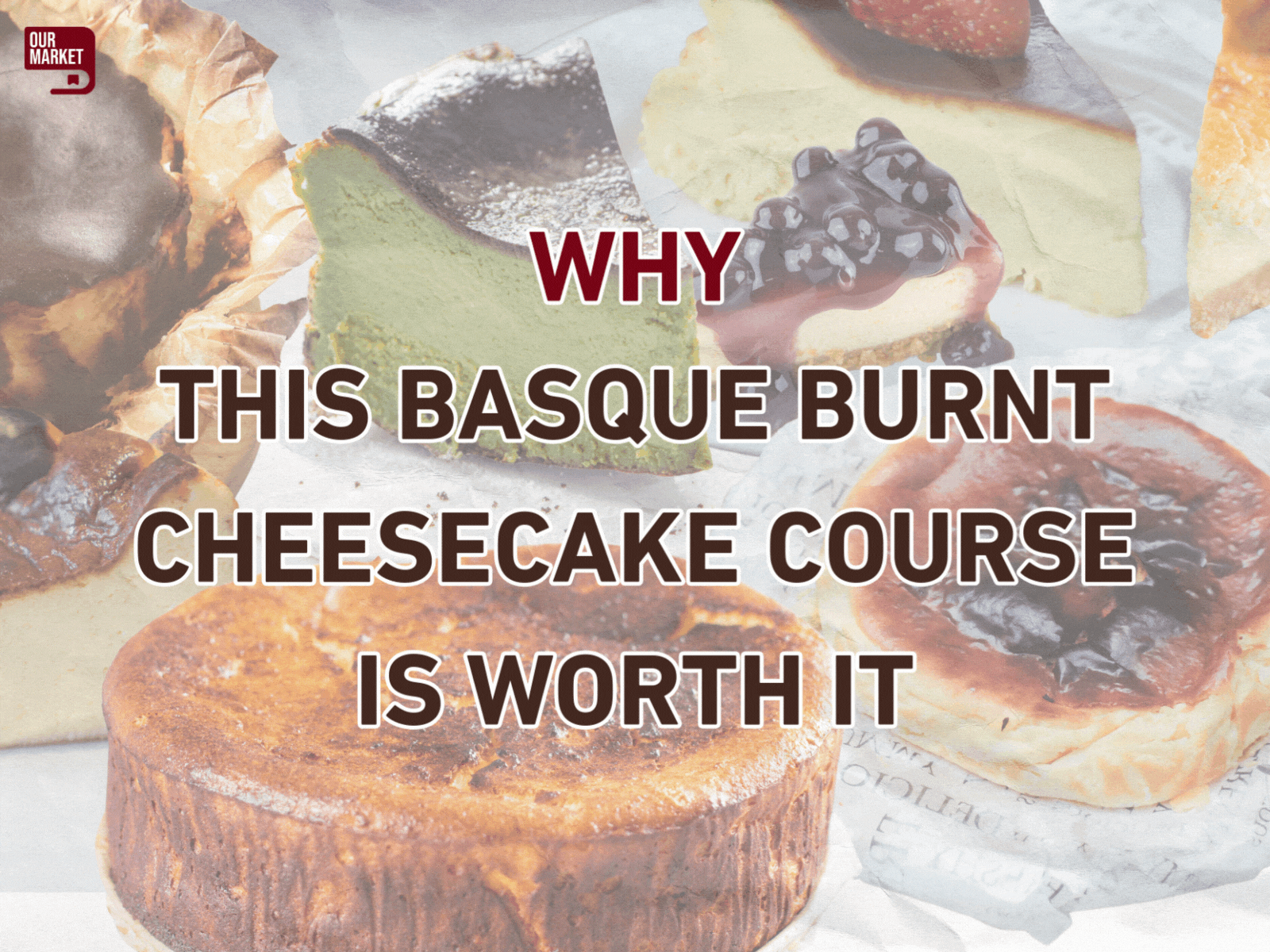 Basque Burnt Cheesecake Course text banner
